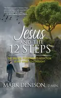 Jesus und die 12 Schritte - Jesus and the 12 Steps