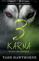 Karma 3: Das Ungeheuer einer Bürde - Karma 3: Beast Of A Burden