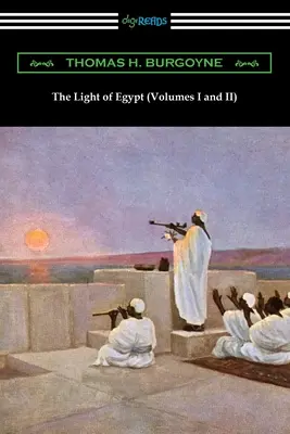 Das Licht Ägyptens (Bände I und II) - The Light of Egypt (Volumes I and II)