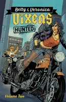 Betty & Veronica: Füchse Vol. 2 - Betty & Veronica: Vixens Vol. 2