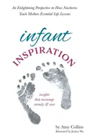 Inspiration für Kinder: Eine erhellende Perspektive, wie Neugeborene Müttern wichtige Lebenslektionen beibringen - Infant Inspiration: An Enlightening Perspective on How Newborns Teach Mothers Essential Life Lessons