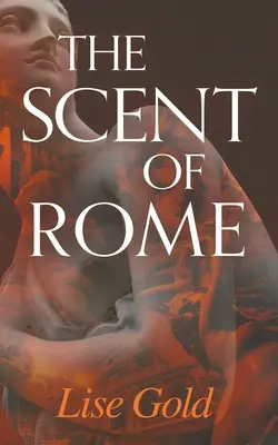 Der Duft von Rom - The Scent of Rome