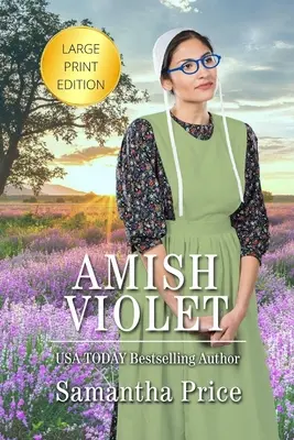 Amish Violet LARGE PRINT: Amischer Liebesroman - Amish Violet LARGE PRINT: Amish Romance