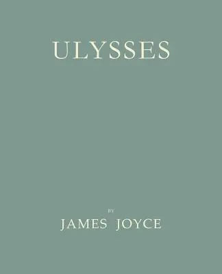 Ulysses [Faksimile der Erstausgabe von 1922] - Ulysses [Facsimile of 1922 First Edition]