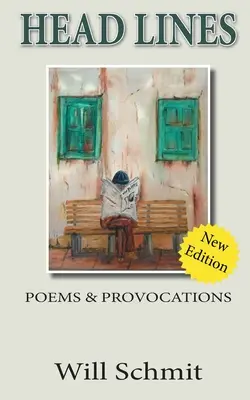 Schlagzeilen: : Gedichte und Provokationen - Head Lines: : Poems and Provocations