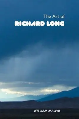 Die Kunst von Richard Long - The Art of Richard Long