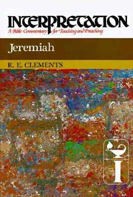 Jeremia: Auslegung: Ein Bibelkommentar für Lehre und Predigt - Jeremiah: Interpretation: A Bible Commentary for Teaching and Preaching