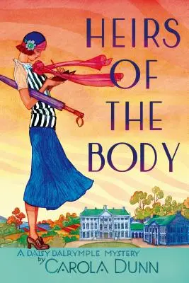 Die Erben der Leiche: Ein Daisy-Dalrymple-Krimi - Heirs of the Body: A Daisy Dalrymple Mystery