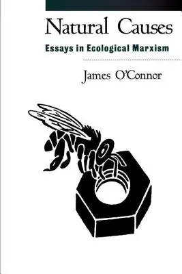 Natürliche Ursachen: Aufsätze zum ökologischen Marxismus - Natural Causes: Essays in Ecological Marxism