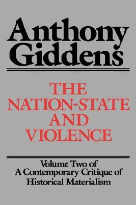 Der Nationalstaat und die Gewalt: Band 2 einer zeitgenössischen Kritik des historischen Materialismus - The Nation-State and Violence: Volume 2 of a Contemporary Critique of Historical Materialism