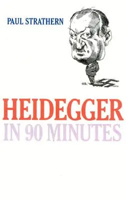 Heidegger in 90 Minuten - Heidegger in 90 Minutes