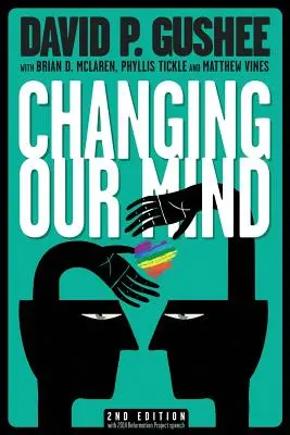 Changing Our Mind, zweite Auflage - Changing Our Mind, second edition