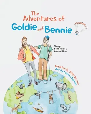Die Abenteuer von Goldie und Bennie: Durch Südamerika, Asien und Afrika - The Adventures of Goldie and Bennie: Through South America, Asia and Africa