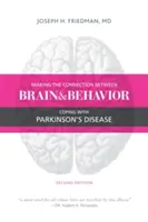 Die Verbindung zwischen Gehirn und Verhalten herstellen: Der Umgang mit der Parkinson-Krankheit - Making the Connection Between Brain and Behavior: Coping with Parkinson's Disease