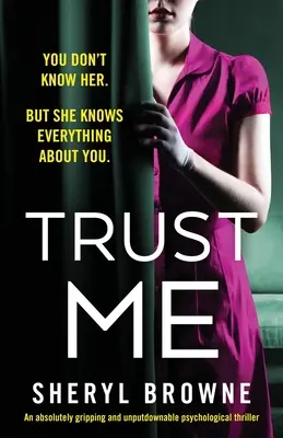 Vertrau mir: Ein absolut fesselnder und unaufhaltsamer Psychothriller - Trust Me: An absolutely gripping and unputdownable psychological thriller