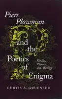 Piers Plowman und die Poetik des Rätsels: Rätsel, Rhetorik und Theologie - Piers Plowman and the Poetics of Enigma: Riddles, Rhetoric, and Theology