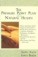 Der Druckpunktplan für natürliche Gesundheit - The Pressure Point Plan for Natural Health