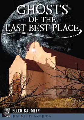 Die Geister des Last Best Place - Ghosts of the Last Best Place