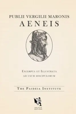 Dolphin-Editionen: Virgils Äneis - Dolphin Editions: Virgil's Aeneid