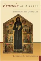 Franz von Assisi: Das Leben nach dem Evangelium - Francis of Assisi: Performing the Gospel Life