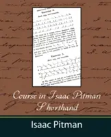 Kurs in Isaac Pitman-Stenografie - Course in Isaac Pitman Shorthand