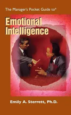 Das Taschenbuch für Manager zur emotionalen Intelligenz - The Manager's Pocket Guide to Emotional Intelligence