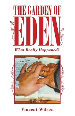 Der Garten Eden: Was geschah wirklich? - The Garden of Eden: What Really Happened?