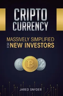 Cryptocurrency: Massiv vereinfacht für neue Investoren - Cryptocurrency: Massively Simplified For New Investors