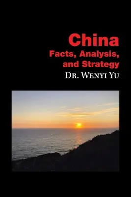 China: Fakten, Analyse und Strategie - China: Facts, Analysis, and Strategy