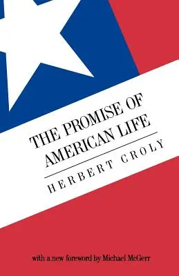 Das Versprechen des amerikanischen Lebens - The Promise of American Life