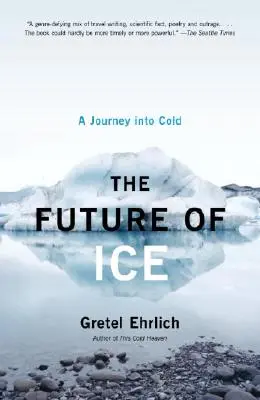 Die Zukunft des Eises: Eine Reise in die Kälte - The Future of Ice: A Journey Into Cold