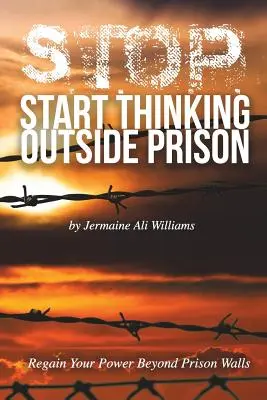 S.T.O.P.: Start Thinking Outside Prison