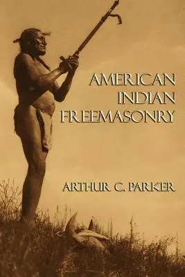 Amerikanisch-indianische Freimaurerei - American Indian Freemasonry