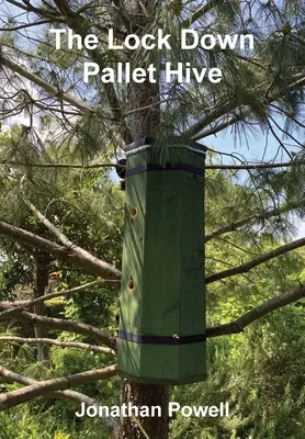 Der verschlossene Palettenbienenstock - The Lockdown Pallet Hive