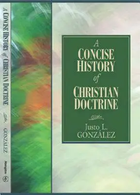 Eine kurze Geschichte der christlichen Doktrin - A Concise History of Christian Doctrine