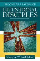 Eine Pfarrei bewusster Jünger werden - Becoming a Parish of Intentional Disciples