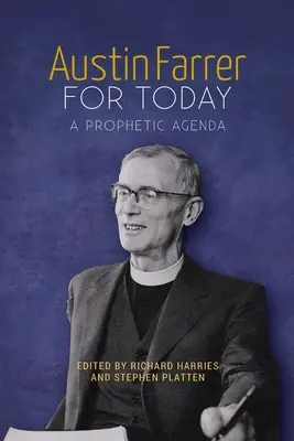 Austin Farrer für heute: Eine prophetische Agenda - Austin Farrer for Today: A Prophetic Agenda