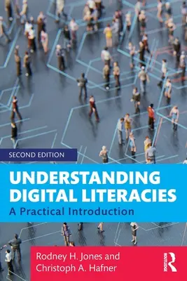 Digitale Kompetenzen verstehen: Eine praktische Einführung - Understanding Digital Literacies: A Practical Introduction