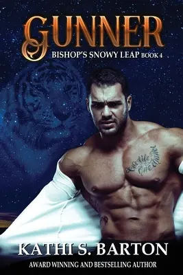 Gunner: Bishop's Snowy Leap - Paranormaler Tiger Shifter Roman - Gunner: Bishop's Snowy Leap - Paranormal Tiger Shifter Romance