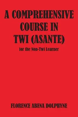 Umfassender Kurs in Twi (Asa) - Comprehensive Course in Twi (Asa