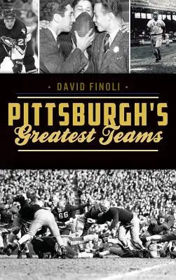 Pittsburghs großartigste Teams - Pittsburgh's Greatest Teams