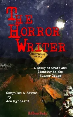 Der Horror-Autor: Eine Studie über Handwerk und Identität im Horrorgenre - The Horror Writer: A Study of Craft and Identity in the Horror Genre