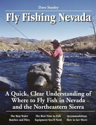 Fliegenfischen in Nevada: Ein schnelles, klares Verständnis, wo man in Nevada und der nordöstlichen Sierra fischen kann - Fly Fishing Nevada: A Quick, Clear Understanding of Where to Fly Fish in Nevada and the Northeastern Sierra