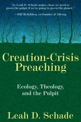 Schöpfungskrisenpredigten: Ökologie, Theologie und die Kanzel - Creation-Crisis Preaching: Ecology, Theology, and the Pulpit