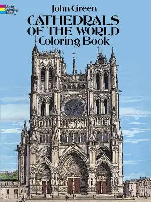 Kathedralen der Welt Malbuch - Cathedrals of the World Coloring Book