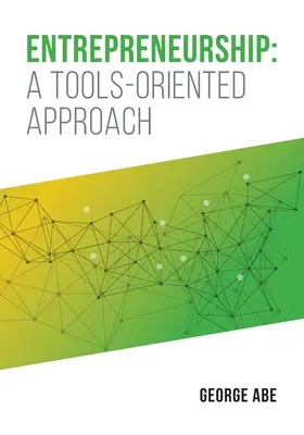Unternehmertum: Ein werkzeugorientierter Ansatz - Entrepreneurship: A Tools-oriented Approach