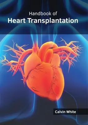 Handbuch der Herztransplantation - Handbook of Heart Transplantation