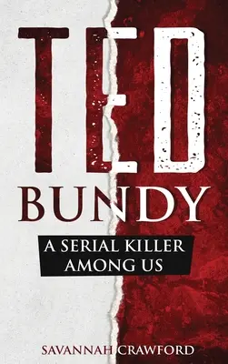 Ted Bundy: Ein Serienmörder unter uns - Ted Bundy: A Serial Killer Among Us