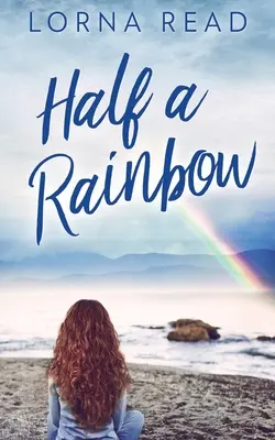 Ein halber Regenbogen - Half A Rainbow