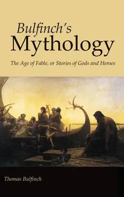 Bulfinchs Mythologie, Großdruckausgabe - Bulfinch's Mythology, Large-Print Edition